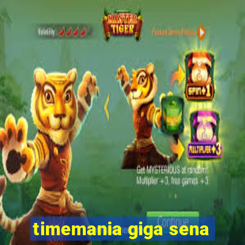 timemania giga sena